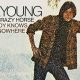 Neil Young With Crazy Horse "Everybody Knows This Is Nowhere" Album Cover