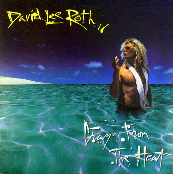 David Lee Roth Crazy From The Heat Cover